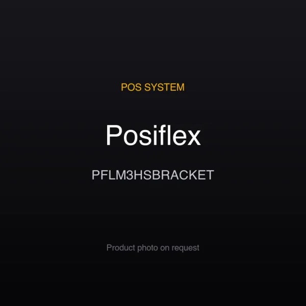 Posiflex PFLM3HSBRACKET Posiflex PFLM3HSBRACKET