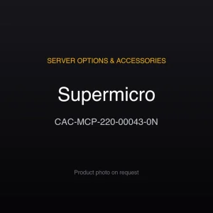 Supermicro CAC-MCP-220-00043-0N Supermicro CAC-MCP-220-00043-0N